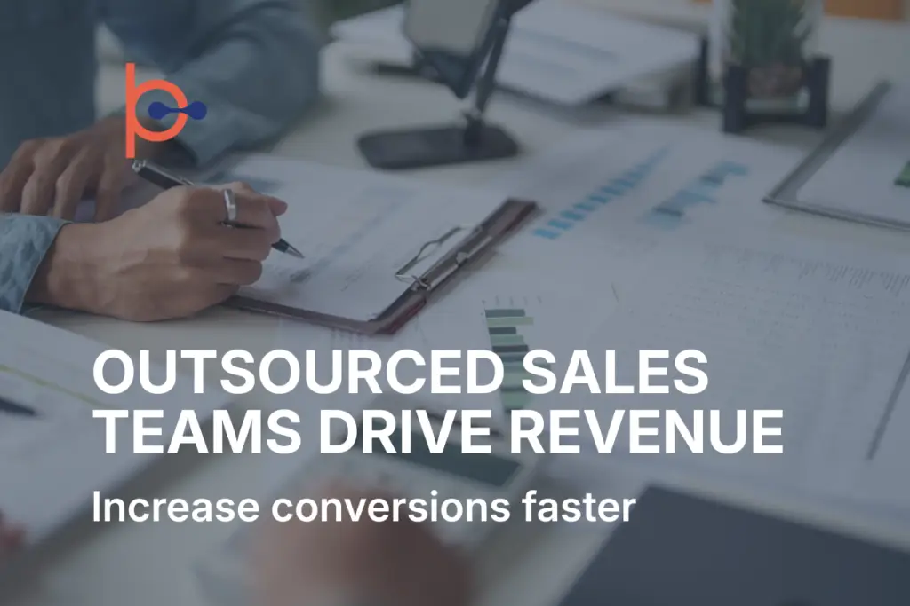 Outsourced sales team driving revenue growth and improving conversion rates